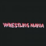 Wrestling Mania